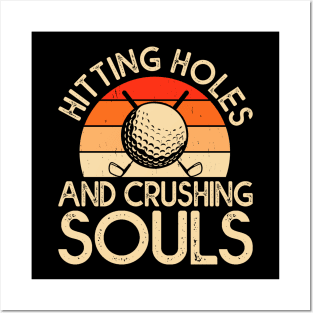 Hitting Holes And Crushing Souls T Shirt For Women Men Posters and Art